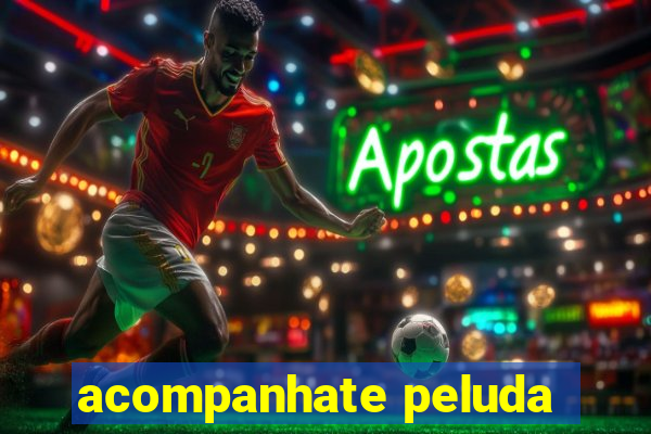 acompanhate peluda